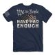 Buckwear Men's Enough T-Shirt BIG & TALL